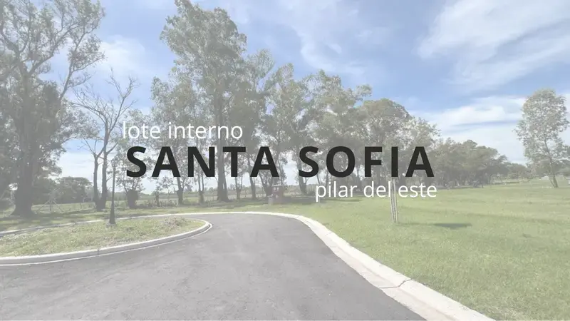 Terreno en venta · Santa Sofía, Pilar Del Este, Pilar, GBA Norte, Provincia de Buenos Aires Terreno en venta · Santa Sofía, Pilar Del Este, Pilar, GBA Norte, Provincia de Buenos Aires